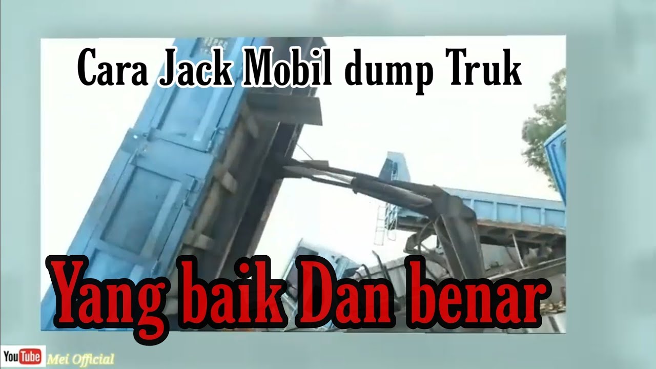 Cara Jack atau Menaikkan Dump  truk  bagi pemula YouTube