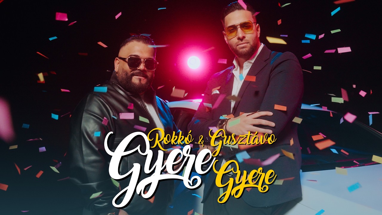 ROKKÓ & BÓDI GUSTÁVO "GYERE" GYERE" (OFFICIAL MUSIC VIDEO)