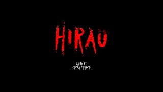 HIRAU / SHORT MOVIE HORROR