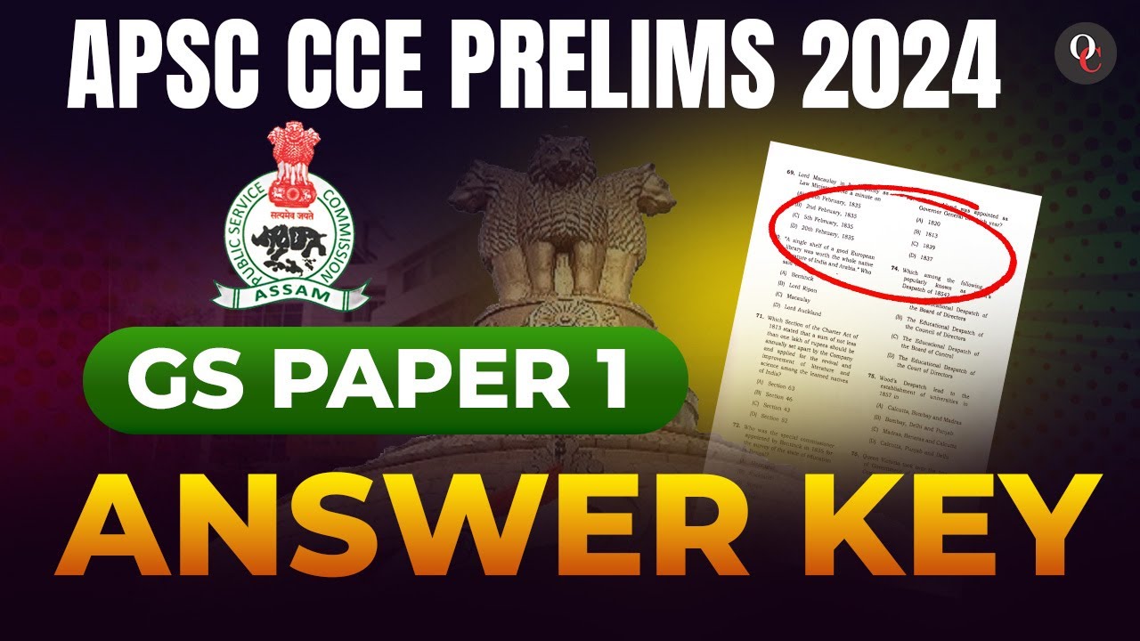 APSC PRELIMS 2025 || ANSWER KEY || Only Competition Assam || GS Paper I ...