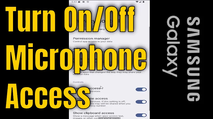 How to Turn On/Off Microphone Access on Samsung Galaxy [Guide]