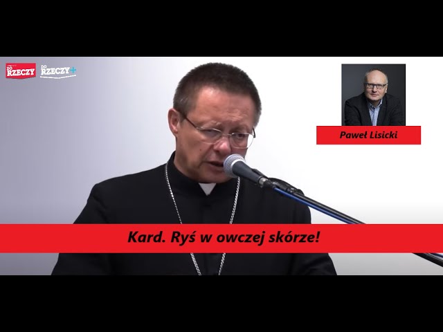 Miniatura: Kard. Ryś w owczej skórze! List o migracji...