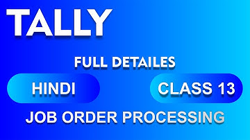 How To Use Job Order Processing In Tally | Tally Me Job Order Processing Kaise Kare