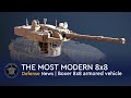 The most modern 8x8 armored vehicles available in the current military market