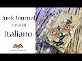 Junk Journal tutorial in italiano per principianti 2020 (rilegatura senza cucitura) | JJ#138