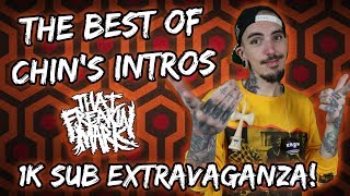 The Best Of Chin's Intros! 1k Sub Extravaganza!