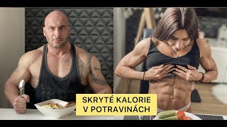 SKRYTÉ KALORIE V POTRAVINÁCH