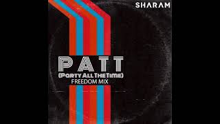 Sharam - Party All The Time (Freedom Extended Mix)