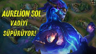 Aurelion Sol hala ÇOK OP!!