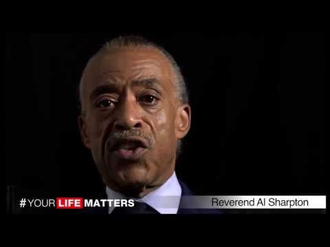 Rev Al Sharpton #YourLifeMatters