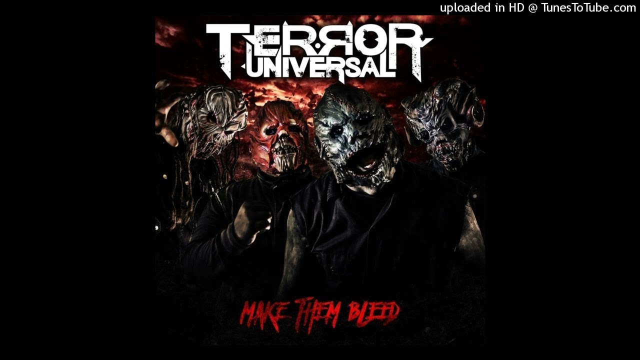 terror universal-make them bleed