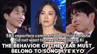 SBS reporters commented on this that she did not want to meet Song Joong Ki.