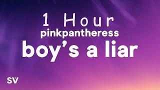 [ 1 HOUR ] PinkPantheress - Boy's a liar (Lyrics)