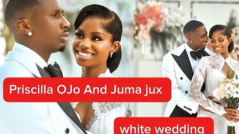 Priscilla OJo and Juma jux white wedding (Full video)#JP2025