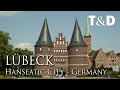 Lübeck - Hanseatic City - Best City in Germany - Travel & Discover