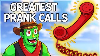 THE GREATEST PRANK CALLS OF ALL TIME 🚫🧢