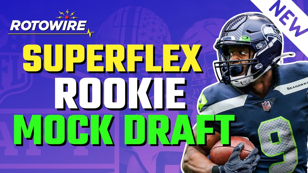 New Superflex Rookie Mock Draft! 2022 Dynasty Fantasy Football