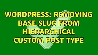 Wordpress: Removing base slug from hierarchical custom post type