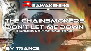 Psy-Trance ♫ The Chainsmokers - Don't Let Me Down (Harlekin & Simply Simon Rmx)