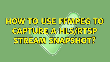 How to use ffmpeg to capture a HLS/rtsp stream snapshot?