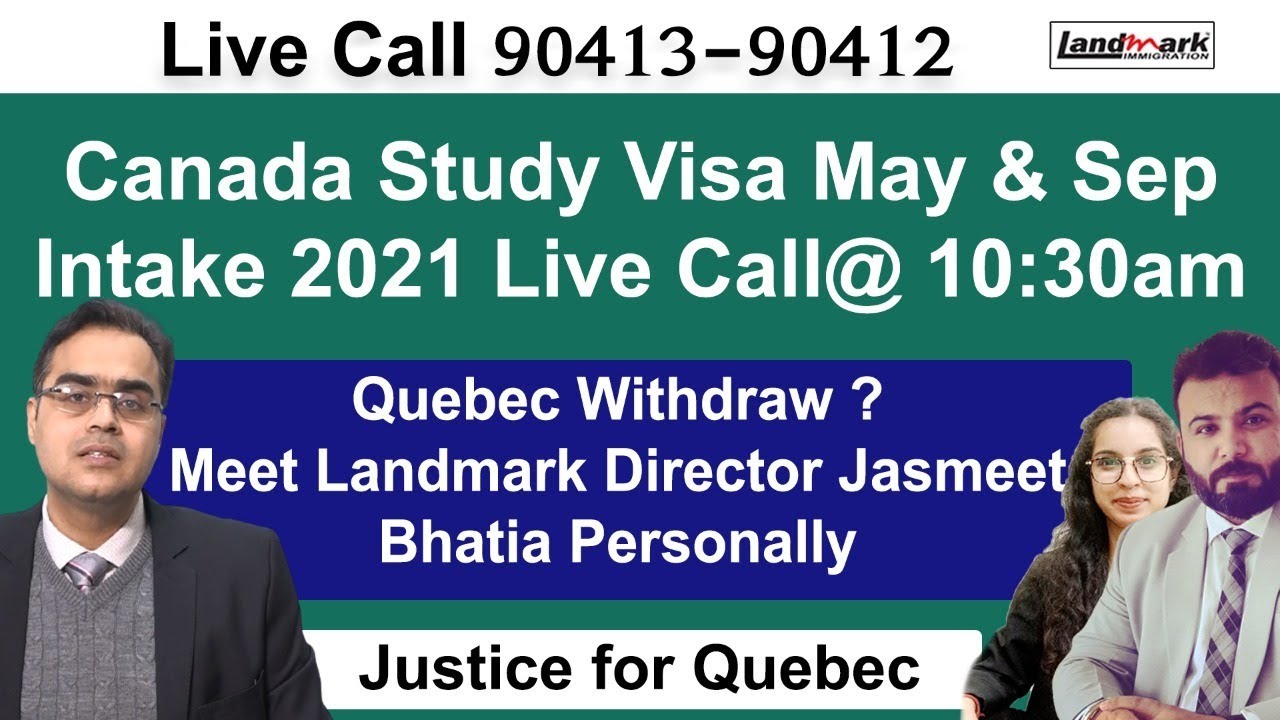 Canada Study Visa May & Sep Intake 2021 | Quebec Results Awaited ...