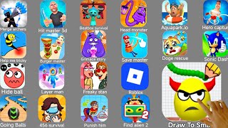 Freaky stan,Cut master,Camo sniper,Merge archers,Red ball 4,Hit master 3d,Snack clash,Roblox.