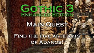 Gothic 3 - Find the five artifacts of Adanos! - Main Quest
