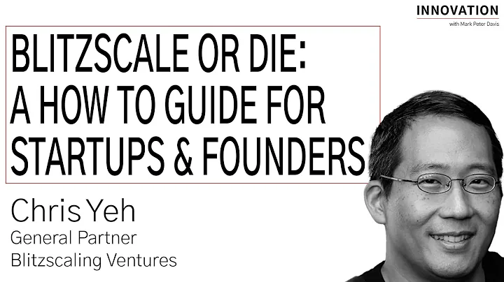 Blitzscale or Die: A How to Guide For Startups & Founders with Chris Yeh of Blitzscaling Ventures