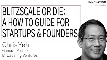 Blitzscale or Die: A How to Guide For Startups & Founders with Chris Yeh of Blitzscaling Ventures