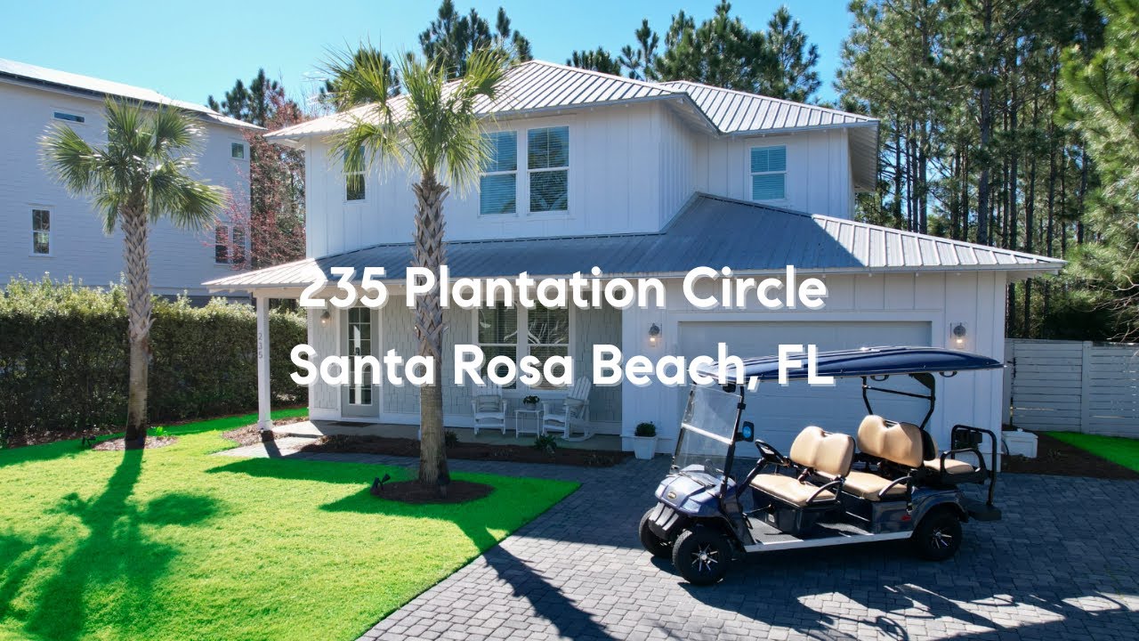 235 Plantation Circle Santa Rosa Beach, FL 32459
