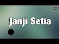 Janji Setia - Tiara Andini (Lirik Lagu/Lyrics)