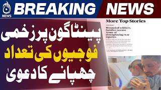 US Military Injury Cover-Up Allegations | CBS Report | Pentagon Iran War Claims - Aaj News