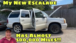 475,502 Miles On My 2003 Cadillac Escalade!!!! What Have I Done?