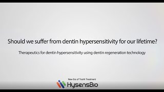 Dentin Regeneration: Dentin Hypersensitivity Treatment(KH001)