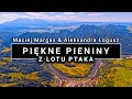 Pieniny z lotu ptaka - wakacje 2020 | Czorsztyn, Niedzica, Szczawnica | POLAND ON AIR Margas &Łogusz