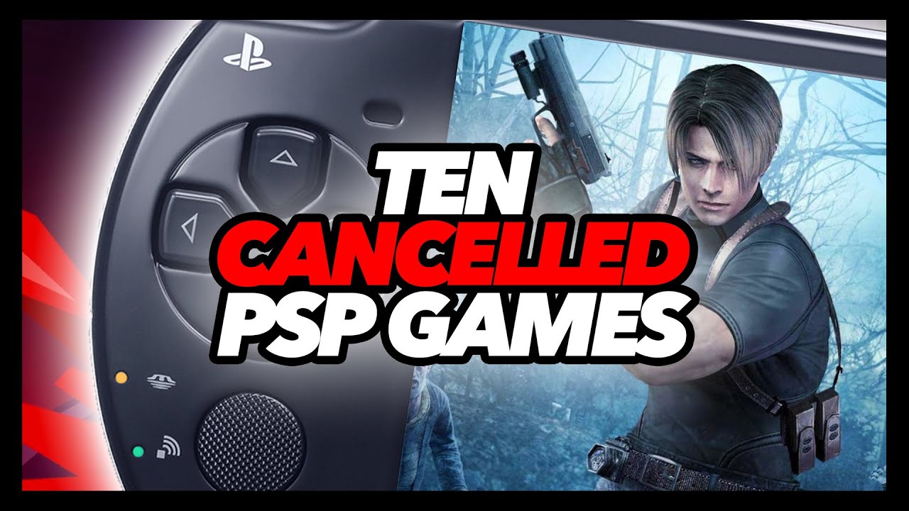 Ten Cancelled PSP Games We Never Got To Play! YouTube