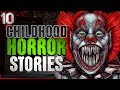 10 Childhood Horror Stories