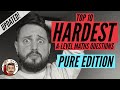 Top 10 Hardest Pure Questions 💀 [UPDATED] • A-Level Maths, Edexcel