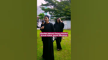 SHARIFAH SAKINAH DATANG KENDURI RUMAH KAKAK. RIUH MULUT SHIERA