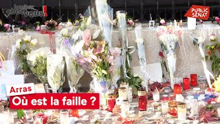 Arras : où est la faille ?