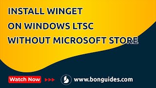 how to install winget on windows ltsc iot without the microsoft store