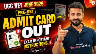 UGC NET JUNE 2026 PRE-NET Admit Card Out | UGC NET Exam Rules | UGC NET Exam Date 2026 |Pradyumn Sir