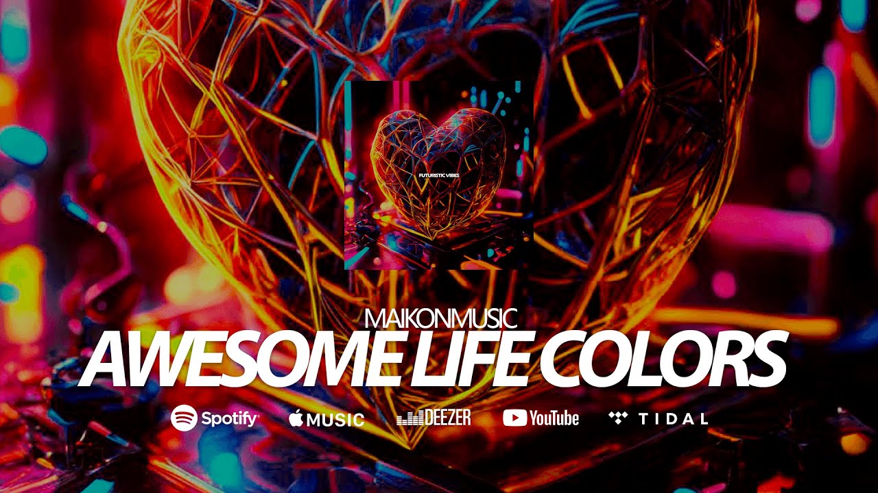 MaikonMusic - Awesome Life Colors [FUTURISTIC VIBES EP] (Royalty Free Future Bass Music)
