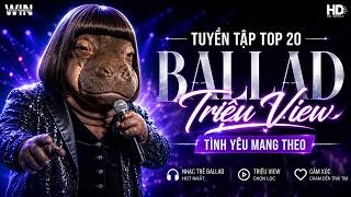 Tình Yêu Mang Theo, Nỗi Đau Xót Xa, Anh Mới Chính Là Người Em Yêu | Top 20 Ca Khúc Về Tình Yêu