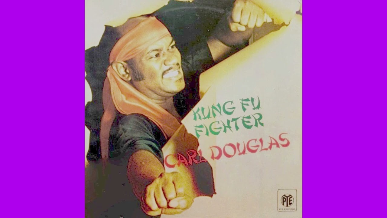 Carl Douglas – Kung Fu Fighter - YouTube