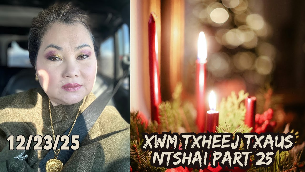 Xwm Txheej Txaus Ntshai Part 25 #Dabneeghmoob