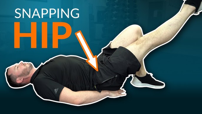 Get Rid of Snapping Hip Syndrome