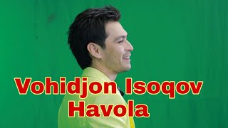 Vohidjon Isoqov - Havola