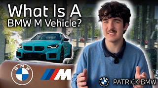 What Is A BMW M Vehicle? | Patrick BMW | Schaumburg, IL