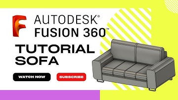 Autodesk Fusion 360: Sofa Tutorial